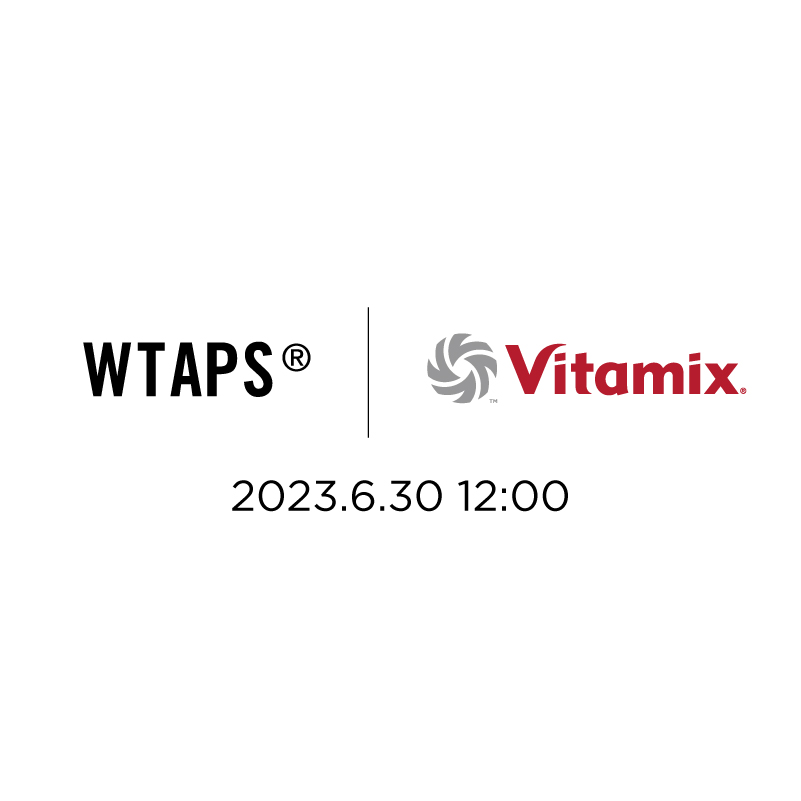 WTAPS｜Vitamix コラボレーションアイテムについて | バイタミックス ...